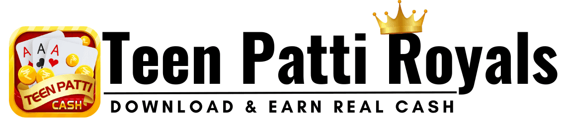 TeenPattiRoyals- Teen Patti Download and earn Real cash