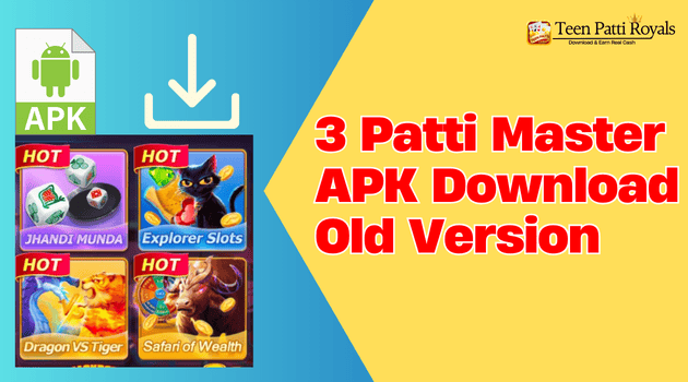 3 Patti Master APK Download Old Version: Bonus Tips and more (2024)