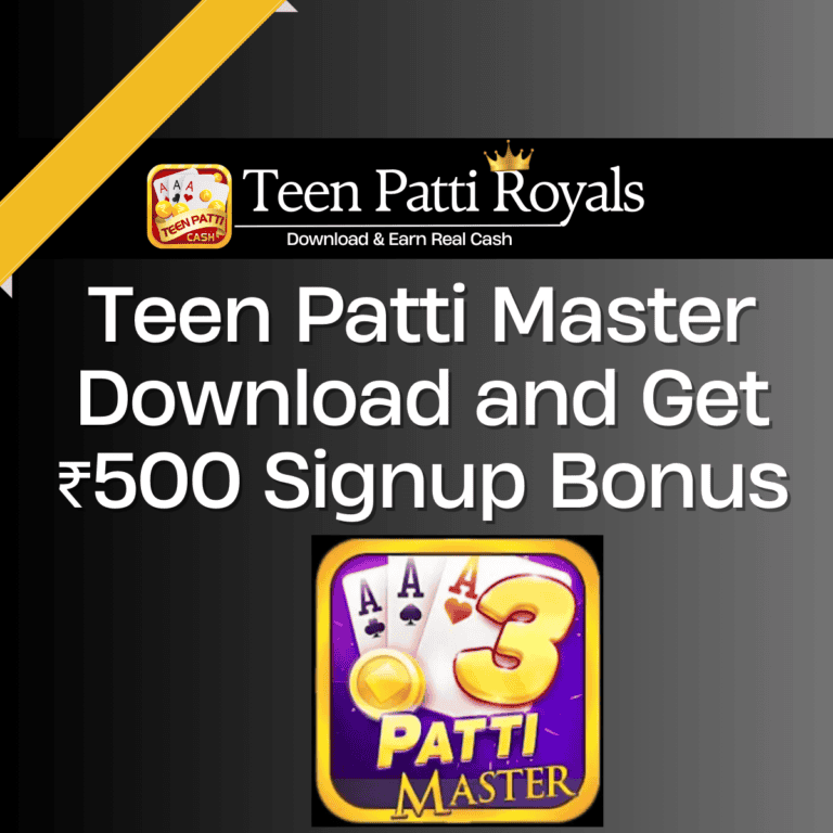 Teen Patti Master Download and Get ₹500 Signup Bonus